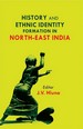 History and Ethnic Identity Formation in North-East India