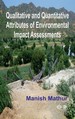 Qualitative And Quantitative Attributes Of Environmental Impact Assessments