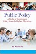 Public Policy A Study of Government Policy Towards Higher Education