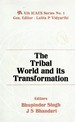 The Tribal World and Its Transformation