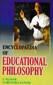 Encyclopaedia of Educational Philosophy Volume-5 (Reflections on Educational Theories)