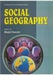 Social Geography (Perspectives In Human Geography Series)