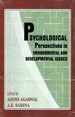 Psychological Perspectives in Environmental and Developmental Issues