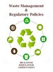 Waste Management and Regulatory Policies