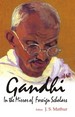 Gandhi: In the Mirror of Foreign Scholar