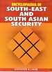 Encyclopaedia of South-East and South Asian Security Volume-3
