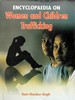 Encyclopaedia  On Women And Children Trafficking Volume-2