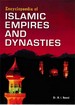 Encyclopaedia of Islamic Empires and Dynasties Volume-10 (Persian and Pathan Empires)