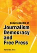 Encyclopaedia Of Journalism, Democracy And Free Press Volume-4 (Press, Freedom And Democratic Media)