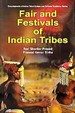 Encyclopaedia Of Indian Tribal Culture And Folklore Traditions-Vol-12 (Fair And Festivals Of Indian Tribes)