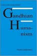 Gandhian Humanism: Gandhian Studies and Peace Research Series-5