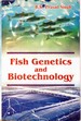 Fish Genetic and Biotechnology