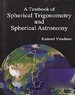 A Textbook Of Spherical Trigonometry And Spherical Astronomy