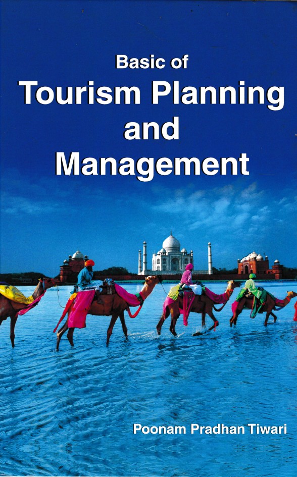 Basic of Tourism Planning and Management