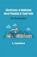Effectiveness of Habitation based Planning in Tamil Nadu: An Evaluation