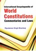 International Encyclopaedia of World Constitutions, Commentaries and Laws Volume-1
