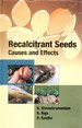 Recalcitrant Seeds Causes and Effects