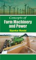 Concepts Of Farm Machinery And Power