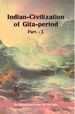 Indian-Civilization of Gita-period Part - 1