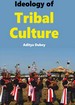 Ideology of Tribal Culture