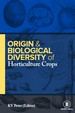 Origin and Biological Diversity of Horticultural Crops